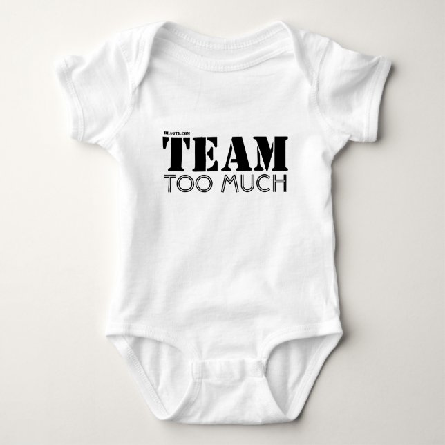 Team zu viel T-Shirt (Vorderseite)