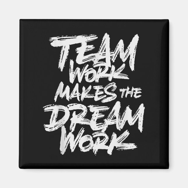 Teamarbeit lässt den Traum wahr werden _ Teambuild Magnet (Vorne)