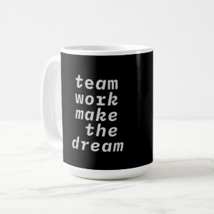 Teamarbeit macht die Traumsammlung Kaffeetasse