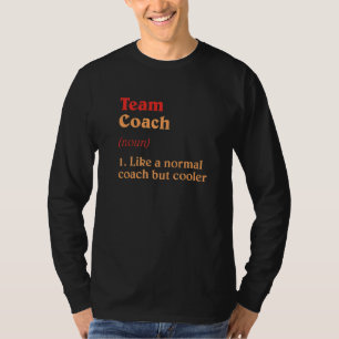 Teamcoach Definition Teamleiter Spaß Group Spread T-Shirt