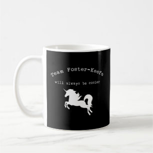 Teamfoster-Keefe wird immer Cooler Kaffeetasse
