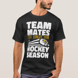 Teammitglieder haben länger als Hockey Saison Fiel T-Shirt