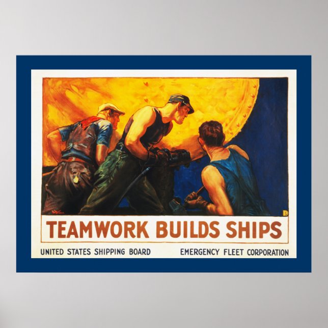 Teamwork Builds Ships Poster (Vorne)