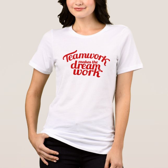 Teamwork macht den Traum zu einem roten Slogan Tri-Blend Shirt (Vorderseite)