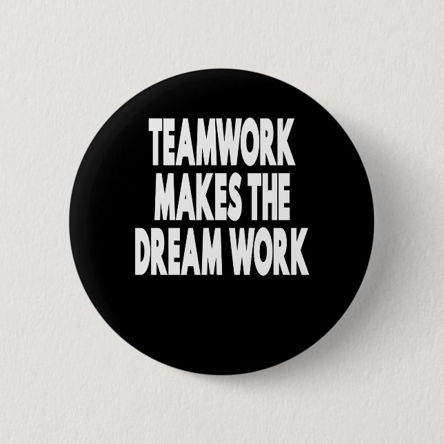 Teamwork macht den Traum zum Erfolg Button (Vorderseite)