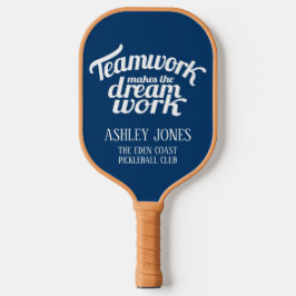 Teamwork macht den Traumclub blauer Grafik Pickleball Schläger