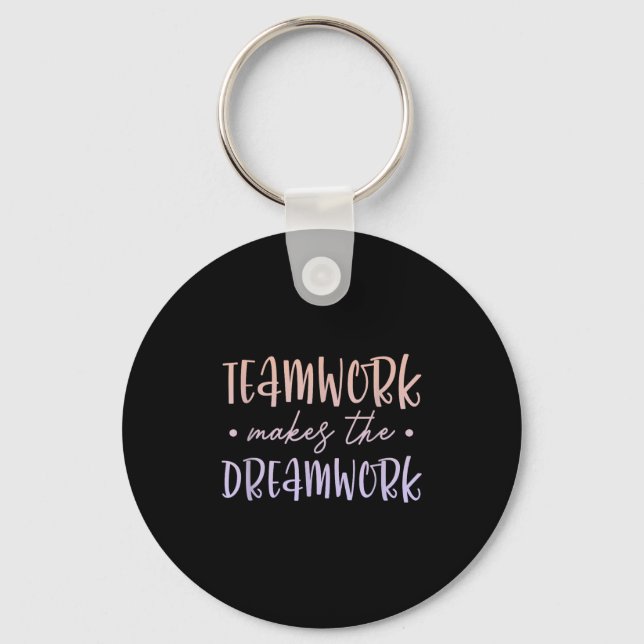 Teamwork Makes The Dreamwork Employee Team Motivat Schlüsselanhänger (Vorderseite)
