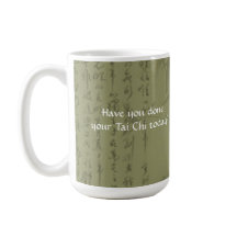 Teapot Hast du heute deinen Tai Chi gemacht?