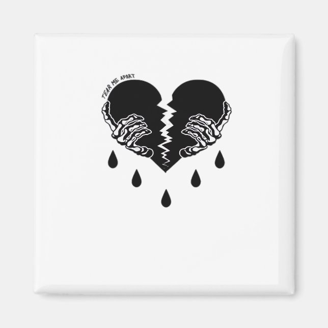 Tear Me Apart Classic Magnet (Vorne)