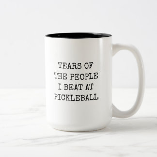 Tears Of The People I Beat At Pickleball Funny Zweifarbige Tasse