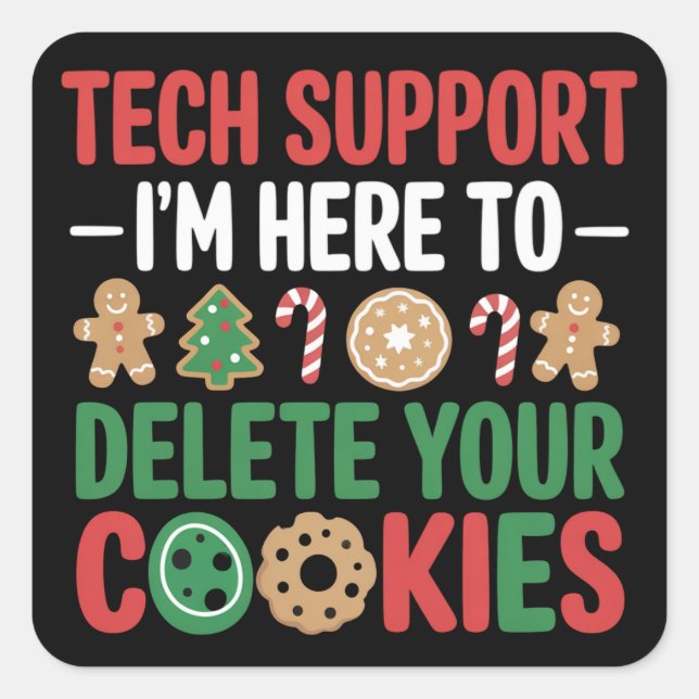 Tech Support Christmas Cookies Funny Work  Quadratischer Aufkleber (Vorderseite)