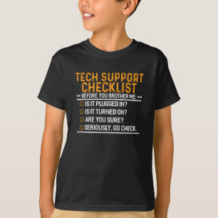 Tech Support Computer Geek Funny Techie Geschenk I T-Shirt