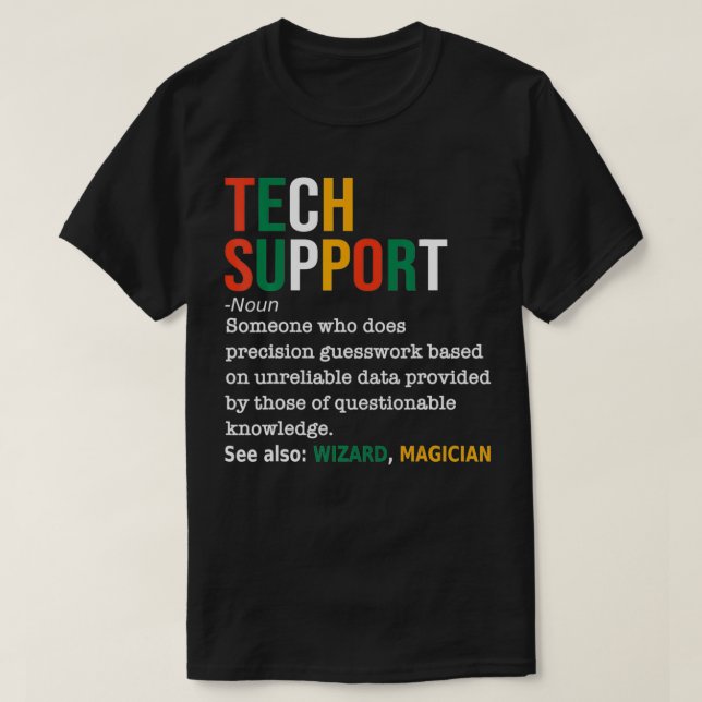 Tech Support Definition Noun Funny Tech Support IT T-Shirt (Design vorne)