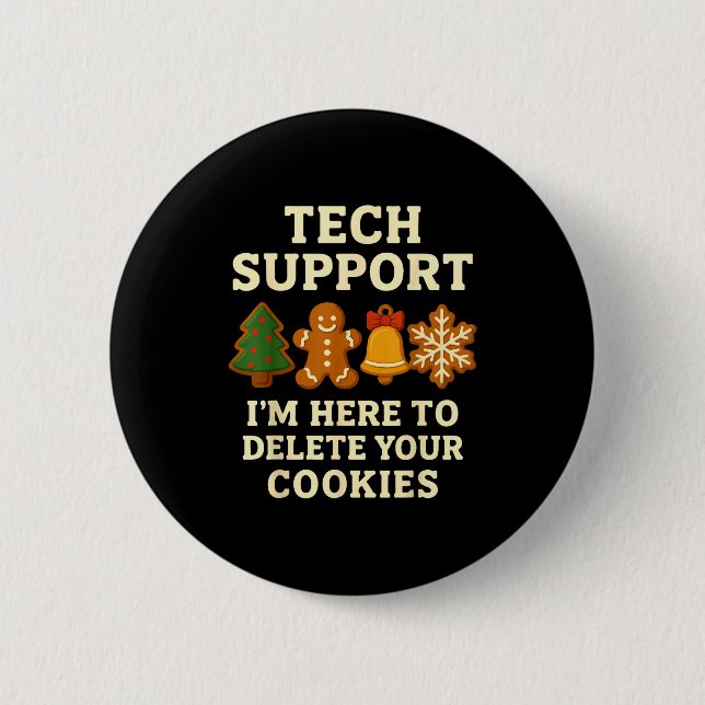 Tech Support Here To Delete Cookies Funny Christma Button (Vorderseite)