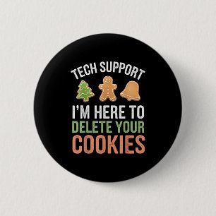 Tech Support Ich bin hier, um Ihre Cookies löschen Button