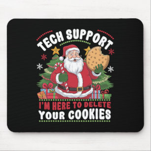 Tech-Support Ich bin hier, um Ihre Cookies zu lösc Mousepad