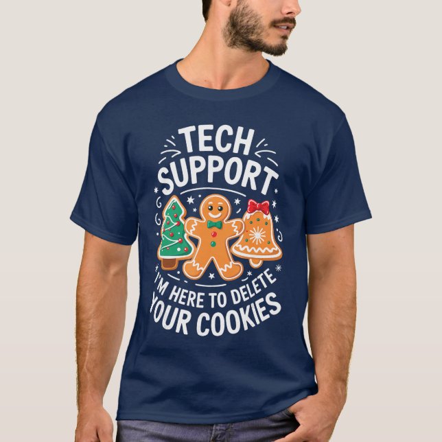 Tech Support Im Here to Delete Your Cookies Christ T-Shirt (Vorderseite)