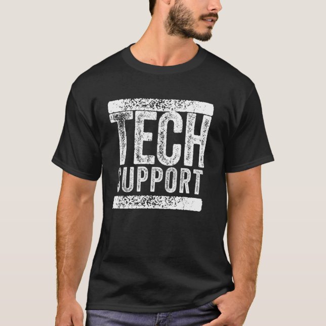 Tech-Support-Shirt Lustiger Humor Spruch Tech-Supp T-Shirt (Vorderseite)