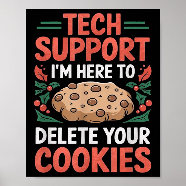 Tech Suprt Christmas Helpdesk Computer Geek Cookie Poster (Vorne)