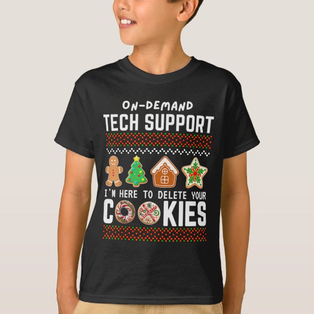 Tech Suprt Delete Cookies Funny Design Christmas P T-Shirt (Vorderseite)