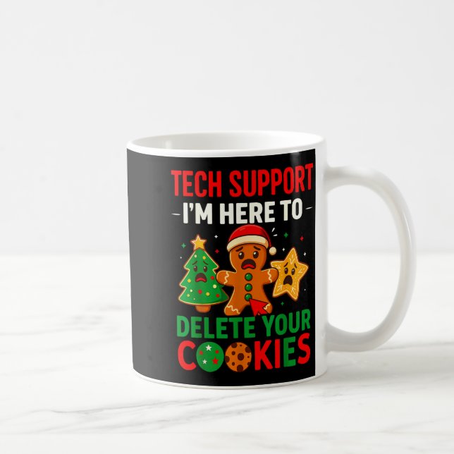Tech Suprt Here To Delete Cookies Christmas Men Wo Kaffeetasse (Rechts)