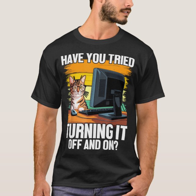 Tech Suprt Humor I Cat Engineer Computer It Guy  T-Shirt (Vorderseite)