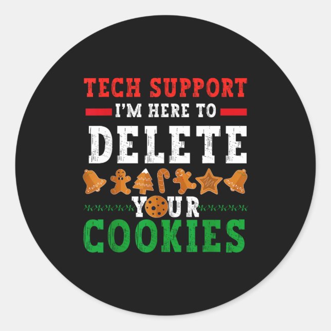 Tech Suprt I’m Here To Delete Your Cookies Fun Gin Runder Aufkleber (Vorderseite)