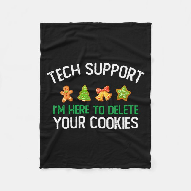 Tech Suprt I'm Here To Delete Your Cookies Christm Fleecedecke (Vorderseite)