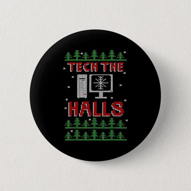 Tech The Halls Ugly Computer Geek Festive Christma Button (Vorderseite)