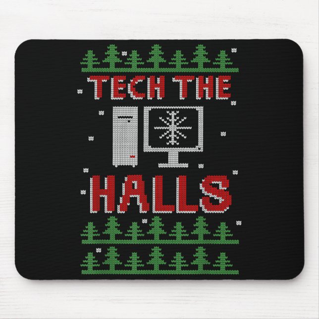 Tech The Halls Ugly Computer Geek Festive Christma Mousepad (Vorne)