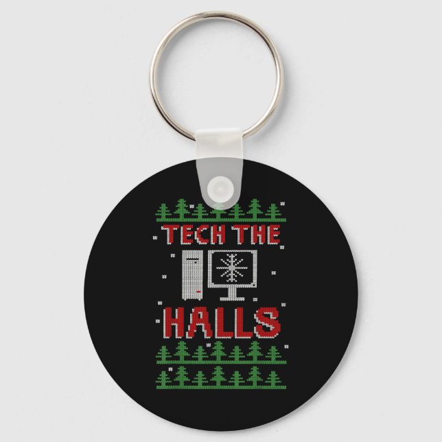 Tech The Halls Ugly Computer Geek Festive Christma Schlüsselanhänger (Vorderseite)