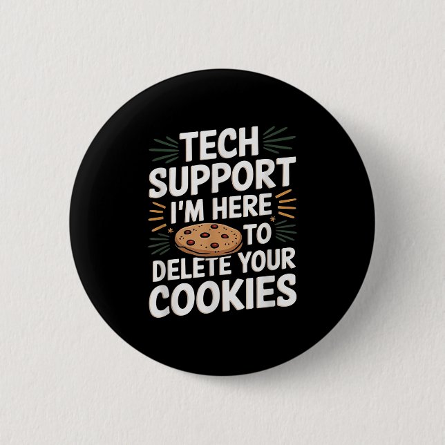 Tech unterstützt, dass ich hier bin, um deine Cook Button (Vorderseite)
