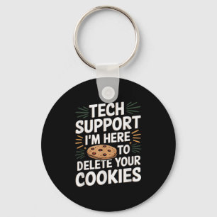 Tech unterstützt, dass ich hier bin, um deine Cook Schlüsselanhänger