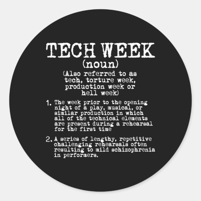 Teche Week Definition Theater Probe Runder Aufkleber (Vorderseite)