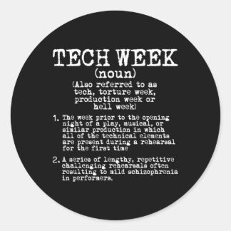 Teche Week Definition Theater Probe Runder Aufkleber