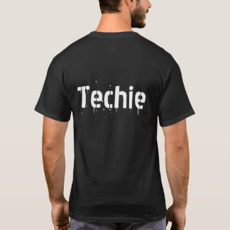 Techie (hinter) T-Shirt