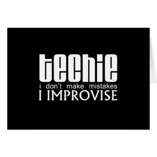 Techie improvisieren