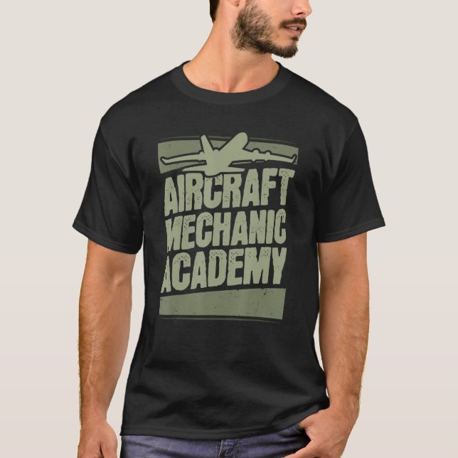Technician Academy Engineer  Aircraft Mechanic T-Shirt (Vorderseite)