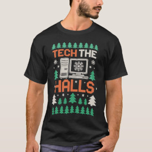 Technik Die Hallen Hässliches Computer Festliches T-Shirt
