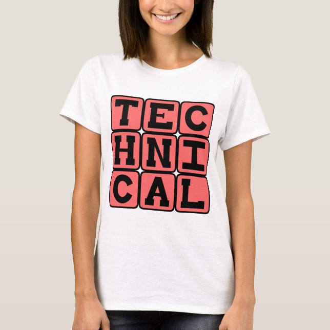 Technik, Regeln für Technik T-Shirt (Vorderseite)