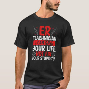 Techniker im Notfall Rettete Ihr Leben ER Krankenv T-Shirt