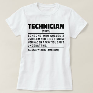 Techniker Noun Definition Laboratory Cool Worker T-Shirt