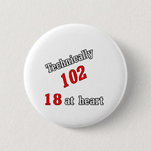 Technisch 102, 18 am Herzen Button