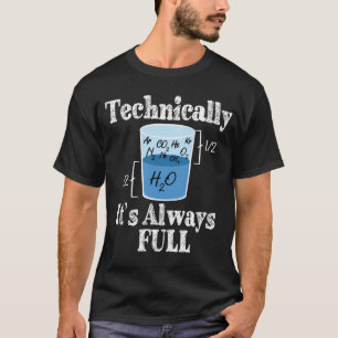 Technisch gesehen ist es immer eine lustige Wissen T-Shirt