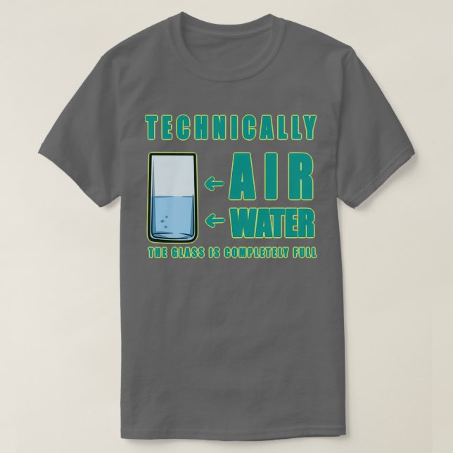 Technisch gesehen Luft und Wasser T-Shirt (Design vorne)
