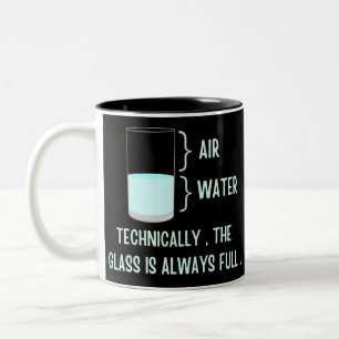 Technisch ist das Glas immer voll Zweifarbige Tasse
