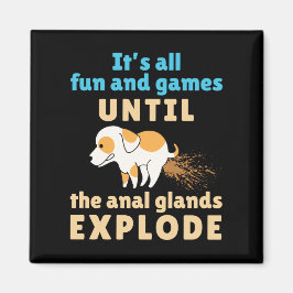 Technischer Spaß und Spiele bis Anal Glands explod Magnet