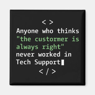 Technischer Support-Humor für Kundenservice Magnet