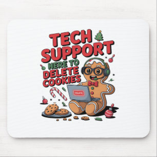 Technischer Support, ich bin hier, um Ihre Cookies Mousepad
