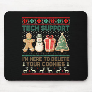 Technischer Support, ich bin hier, um Ihre Cookies Mousepad